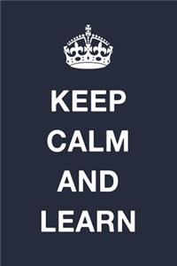 Keep Calm and Learn