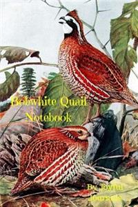 Bobwhite Quail Notebook