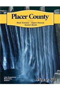 Placer County Real Estate Open House Guest Book: Spaces for Guests
