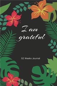 I Am Grateful 52 Weeks Journal