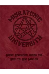 Miskatonic University Where Education Opens the Gate to New Worlds