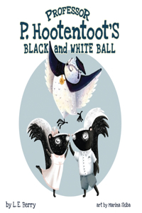 Professor P. Hootentoot's Black and White Ball