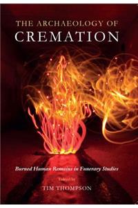 The Archaeology of Cremation