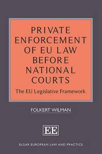 Private Enforcement of EU Law Before National Courts