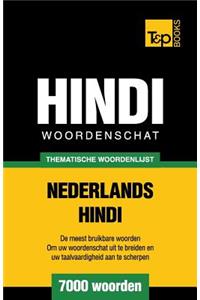 Thematische woordenschat Nederlands-Hindi - 7000 woorden