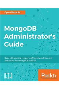 MongoDB Administrator's Guide