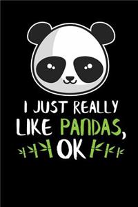 I Just Really Like Pandas, Ok