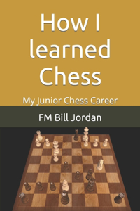 How I learned Chess