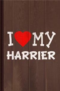 I Love My Harrier Dog Breed Journal Notebook