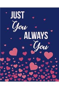 Just You, Always You