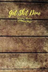 Get Shit Done