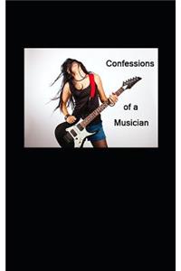 Confessions of a Musician