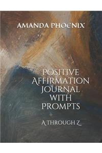 Positive Affirmation Journal with Prompts