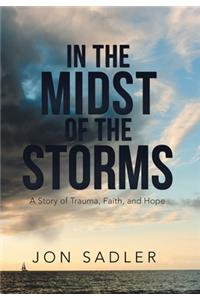 In the Midst of the Storms