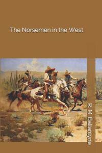 The Norsemen in the West