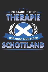 Ich Brauche Keine Therapie Ich Muss Nur Nach Schottland