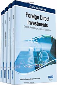 Foreign Direct Investments: Concepts, Methodologies, Tools, and Applications