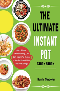 Ultimate Instant Pot Cookbook