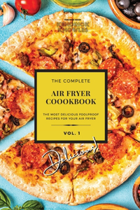 The Complete Air Fryer Cookbook