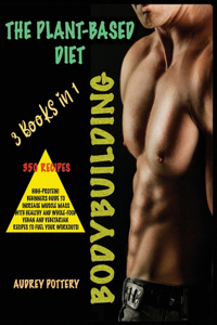 The Plant-Based Diet Bodybuilding