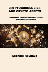 Cryptocurrencies and Crypto Assets