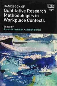 Handbook of Qualitative Research Methodologies in Workplace Contexts