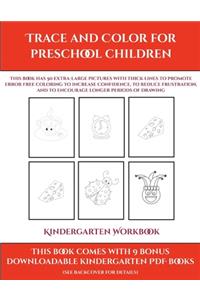 Kindergarten Workbook (Trace and Color for preschool children)