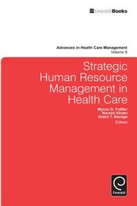 Strategic Human Resource Management in Health Care