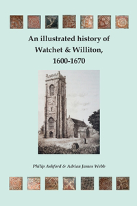 illustrated history of Watchet and Williton, 1600-1670
