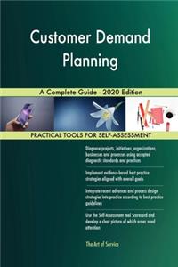 Customer Demand Planning A Complete Guide - 2020 Edition
