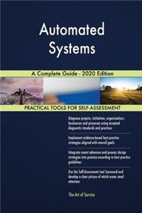 Automated Systems A Complete Guide - 2020 Edition