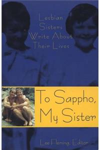 To Sappho, My Sister