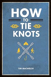 How to Tie Knots