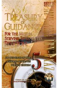 Treasury of Guidance For the Muslim Striving to Learn his Religion