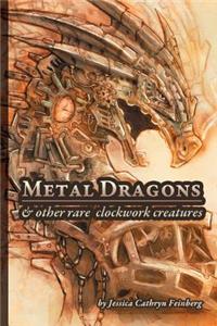 Metal Dragons & Other Rare Clockwork Creatures