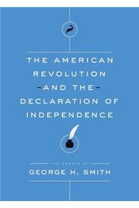 American Revolution and the Declaration of Independence