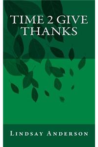 Time 2 Give Thanks