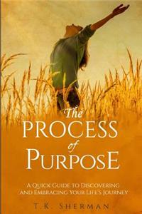 Process of Purpose