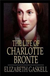 The Life of Charlotte Bronte