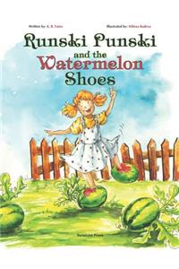 Runski Punski and the Watermelon Shoes