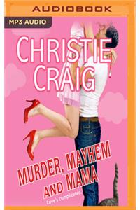 Murder, Mayhem and Mama