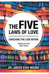 Five Laws of Love: Enriching the Love Within