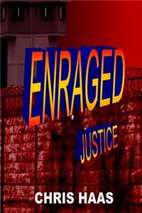 Enraged Justice