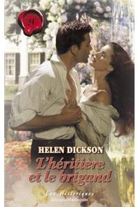 L'Heritiere Et Le Brigand (Harlequin Les Historiques)