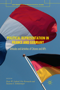 Political Representation in France and Germany: Attitudes and Activities of Citizens and Mps