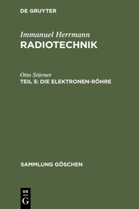 Die Elektronen-Röhre