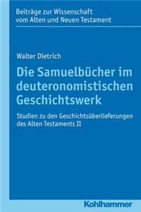 Die Samuelbucher Im Deuteronomistischen Geschichtswerk