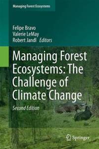 Managing Forest Ecosystems: The Challenge of Climate Change