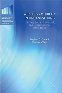 Wireless Mobility in Organizations