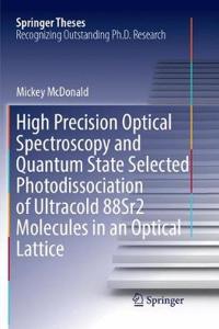 High Precision Optical Spectroscopy and Quantum State Selected Photodissociation of Ultracold 88sr2 Molecules in an Optical Lattice